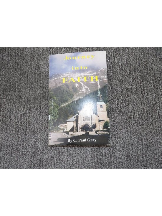 Southern Nazarene University Other - Journey Into Faith By C. Paul Gray Paperback Signed Edition Religious Memoir